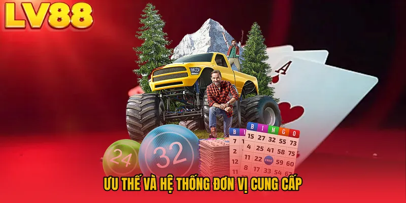 Ưu thế và hệ thống đơn vị cung cấp